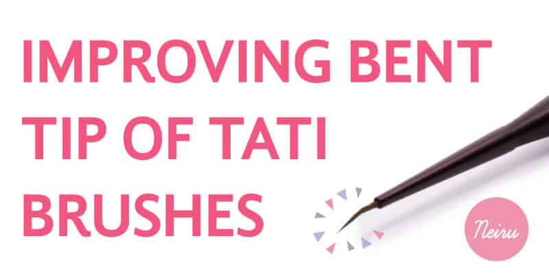 Improving the Bent Tip of Your tati Brushes